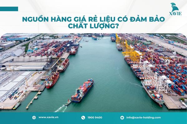 Nguồn Hàng Giá Rẻ Liệu Có Đảm Bảo Chất Lượng?