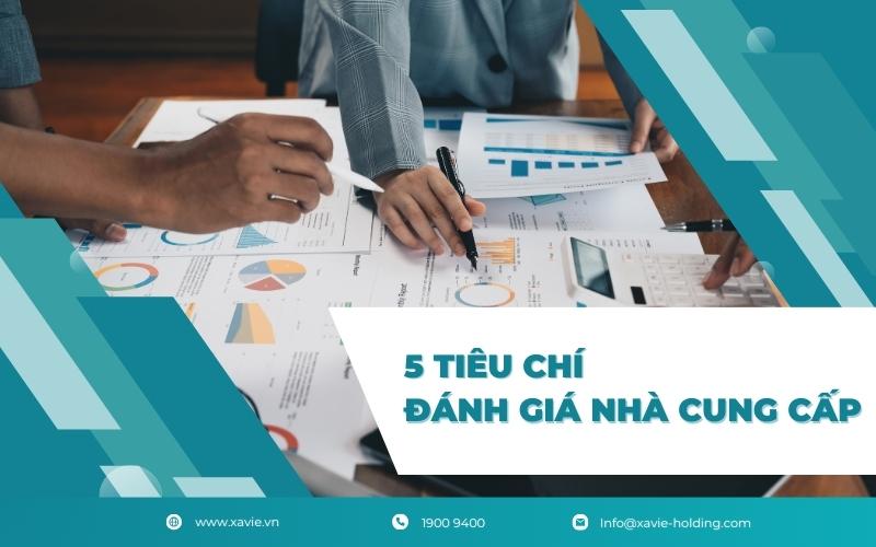 5 tiêu chí đánh giá nhà cung cấp các nhà quản lý cần biết